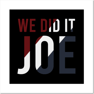 We Did It Joe - Joe Biden President, Kamala Harris VP 2020 Vintage Posters and Art